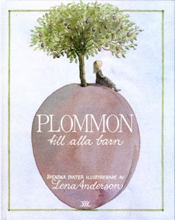 Plommon till alla barn : en samling svenska dikter