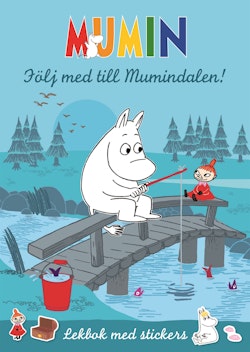 Följ med till Mumindalen! : Lekbok med stickers