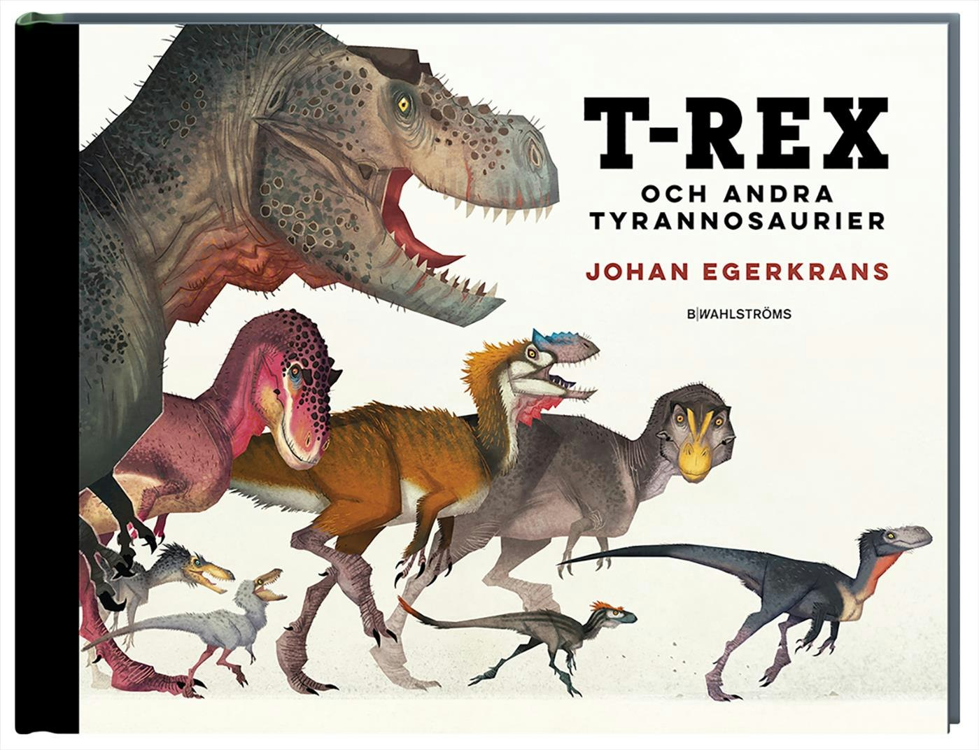 T-Rex : och andra tyrannosaurier