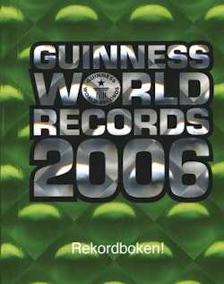Guinness world records : rekordboken. 2006
