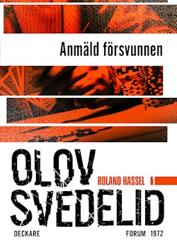 Anmäld försvunnen : en Roland Hassel-thriller