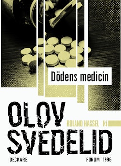 Dödens medicin : en Roland Hassel-thriller