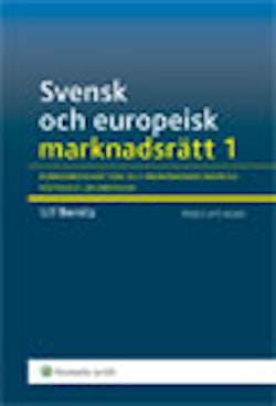 Svensk och europeisk marknadsrätt I , Konkurrensrätten och marknadsekonomins rättsliga grundvalar