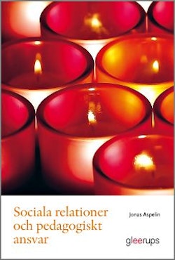 Sociala relationer och pedagogiskt ansvar