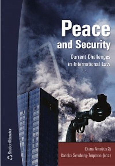 Peace and security : current challenges in international law