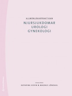 Allmänläkarpraktikan : njursjukdomar urologi gynekologi