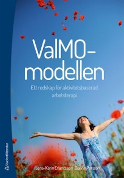 ValMO-modellen - Ett redskap för aktivitetsbaserad arbetsterapi