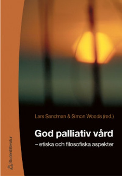 God palliativ vård - - etiska och filosofiska aspekter