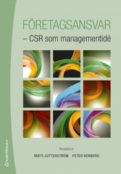 Företagsansvar : CSR som managementidé