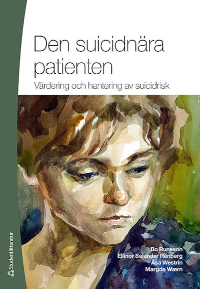 Den suicidnära patienten : värdering och hantering av suicidrisk