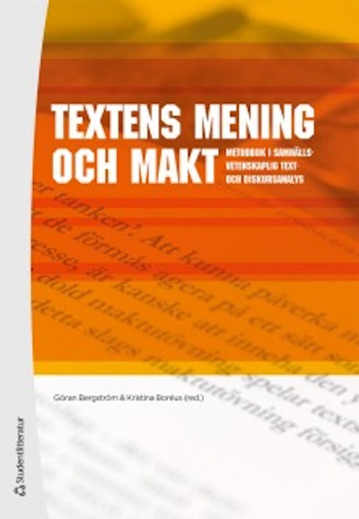 Textens mening och makt : metodbok i samhällsvetenskaplig text- och diskursa