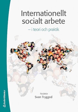 Internationellt socialt arbete : i teori och praktik
