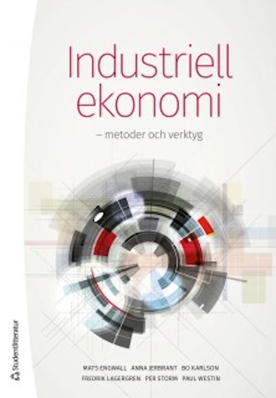 Industriell ekonomi :  metoder och verktyg