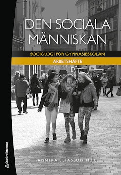 Den sociala människan - Arbetshäfte Elevpaket - Digitalt + Tryckt - Sociologi för gymnasieskolan