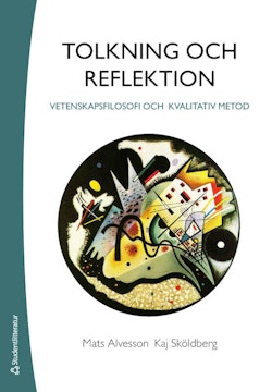 Tolkning och reflektion : vetenskapsfilosofi och kvalitativ metod