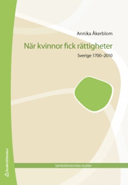 När kvinnor fick rättigheter - Sverige 1700-2010