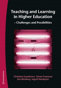 Teaching and Learning in Higher Education - Challenges and Possibilities