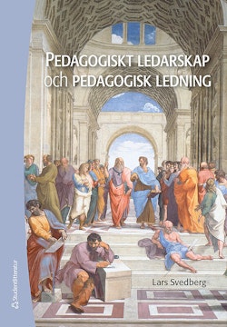 Pedagogiskt ledarskap och pedagogisk ledning