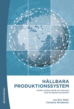 Hållbara produktionssystem : länken mellan teknik och ekonomi med ett globalt perspektiv