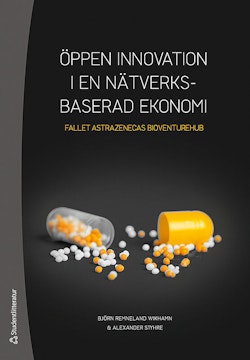 Öppen innovation i en nätverksbaserad ekonomi - Fallet AstraZenecas BioVentureHub