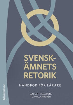 Svenskämnets retorik - Handbok för lärare