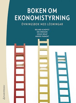 Boken om ekonomistyrning : övningsbok med lösningar