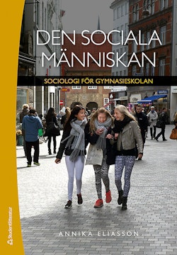 Den sociala människan Elevpaket - Tryckt bok + Digital elevlicens 36 mån - Sociologi för gymnasieskolan