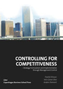 Controlling for competitiveness : strategy formulation and implementation through management control