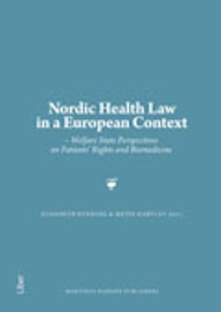 Nordic health law in a European context : welfare state perspectives on patients' rights and biomedicine