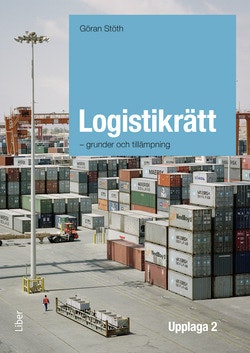 Logistikrätt : grunder och tillämpning