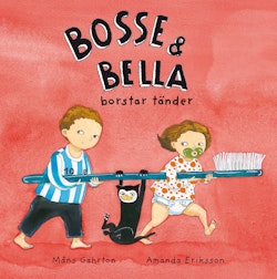 Bosse & Bella borstar tänder
