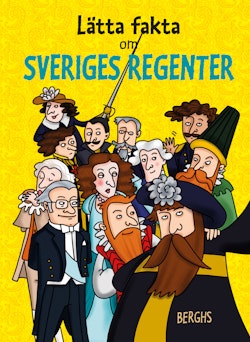 Lätta fakta om Sveriges regenter
