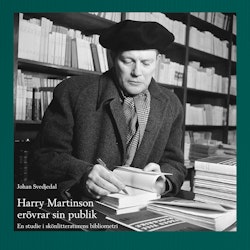 Harry Martinson erövrar sin publik : en studie i skönlitteraturens bibliometri