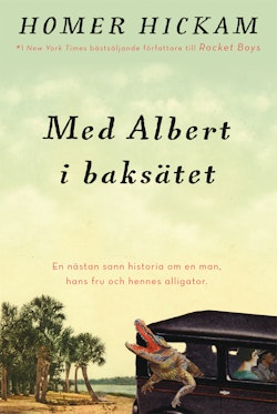 Med Albert i baksätet : en nästan sann historia om en man, hans fru och hennes alligator