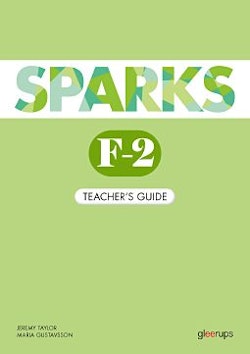 Sparks F-2, Teacher´s Guide