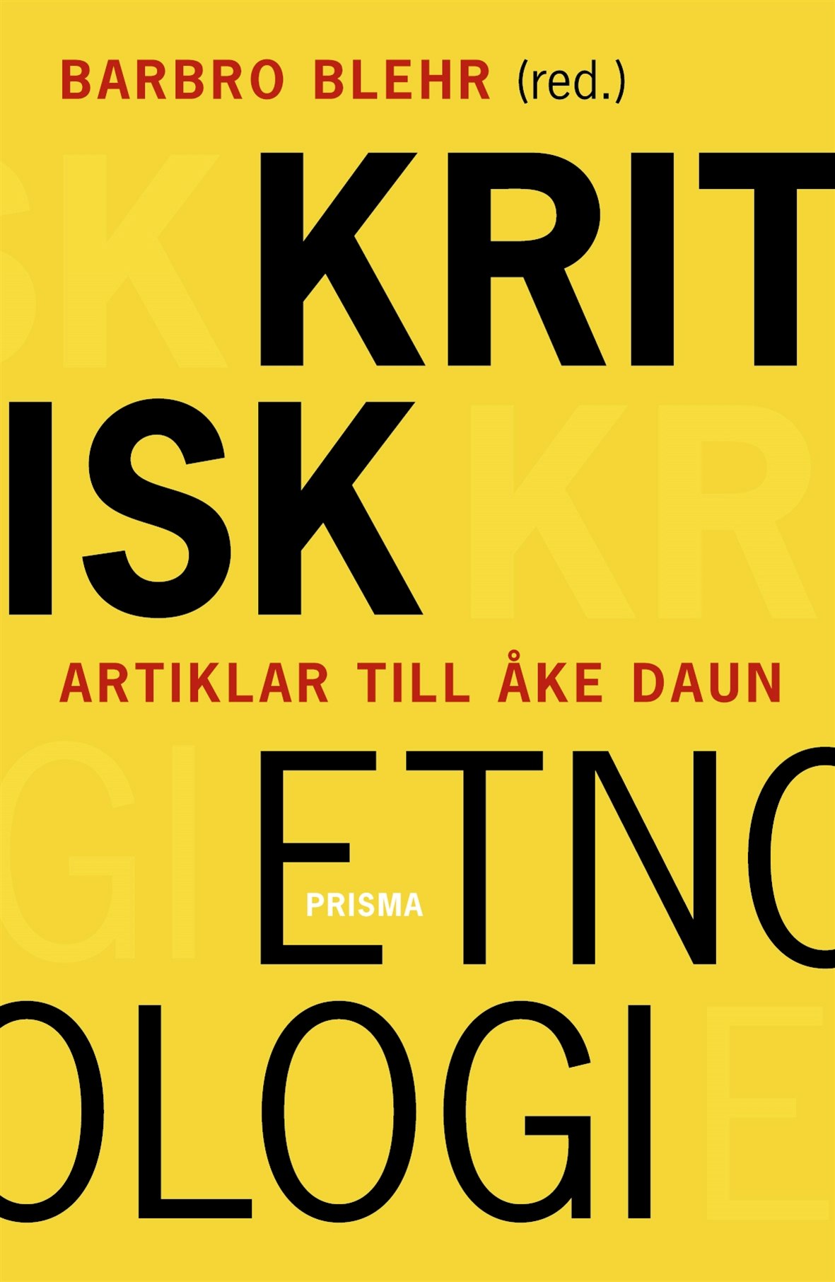 Kritisk etnologi : Artiklar till Åke Daun