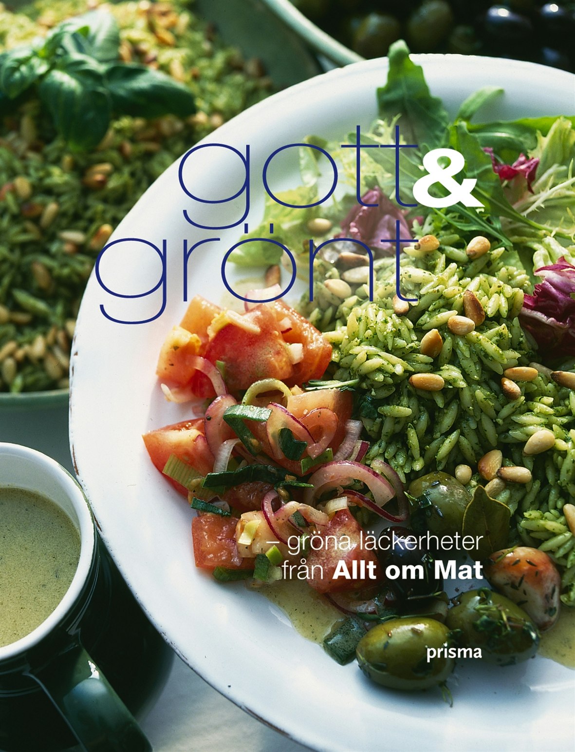 Gott & grönt : gröna läckerheter från Allt om Mat