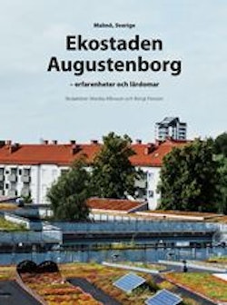 Ekostaden Augustenborg - erfarenheter och lärdomar
