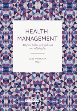 Health Management Att göra hälso- och sjukvård mer