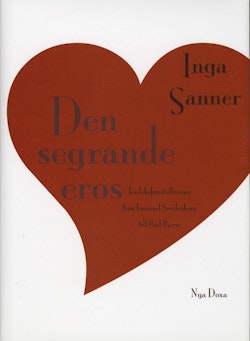 Den segrande eros - Kärleksföreställningar från Emanuel Swedenborg till Pou