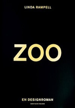 ZOO : en designroman