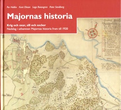 Majornas historia : krig och oxar, sill och socker : nedslag i uthamnen Majornas historia fram till 1920