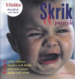 Handbok om barn 3: Skrik och panik