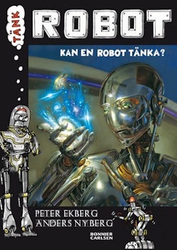 Tänk Robot : kan en robot tänka?