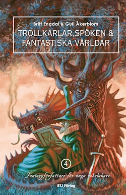 Trollkarlar, spöken & fantastiska världar : fantasyförfattare för unga bokslukare. 4