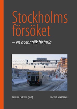 Stockholmsförsöket : en osannolik historia