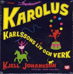 Karolus Karlssons liv och verk
