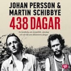 438 dagar : vår berättelse om storpolitik, vänskap och tiden som diktaturens fångar