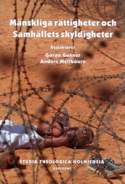 Mänskliga rättigheter och samhällets skyldigheter : en antologi från MR-dagarna 2004