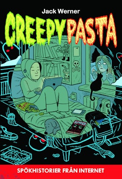 Creepypasta : spökhistorier från internet